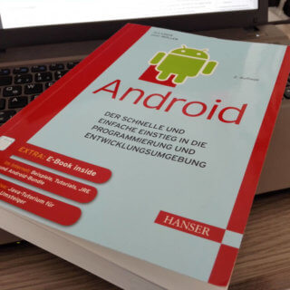 Android der schnelle und einfache Einstieg in die Programmierung und Entwicklungsumgebung